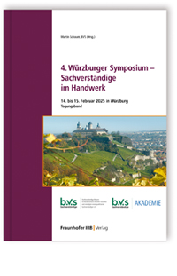 4. Würzburger Symposium - Sachverständige im Handwerk