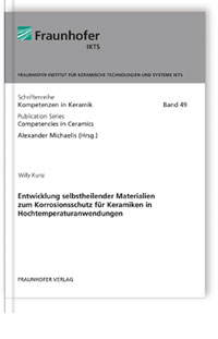 Buch: Entwicklung selbstheilender Materialien zum Korrosionsschutz für Keramiken in Hochtemperaturanwendungen