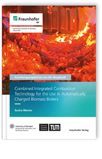 Buch: Combined Integrated Combustion Technology for the Use in Automatically Charged Biomass Boilers