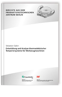 Buch: Entwicklung und Analyse thermoelektrischer Temperiersysteme für Werkzeugmaschinen