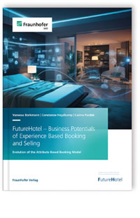 Buch: FutureHotel - Business Potentials of Experience Based Booking and Selling