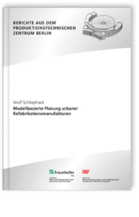 Buch: Modellbasierte Planung urbaner Refabrikationsmanufakturen