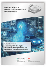 Buch: Assistenzgrad in der digital assistierten Montageplanung am Beispiel der Fahrzeugendmontage