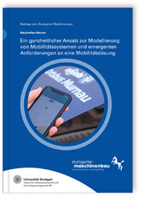 Buch: Ein ganzheitlicher Ansatz zur Modellierung von Mobilitätssystemen und emergenten Anforderungen an eine Mobilitätslösung