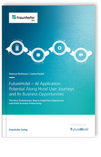 Buch: FutureHotel - AI Application Potential Along Hotel User Journeys and Its Business Opportunities