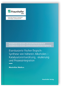 Buch: Eisenbasierte Fischer-Tropsch-Synthese von höheren Alkoholen - Katalysatorentwicklung, -skalierung und Prozessintegration