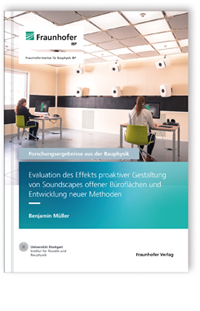 Buch: Evaluation des Effekts proaktiver Gestaltung von Soundscapes offener Büroflächen und Entwicklung neuer Methoden