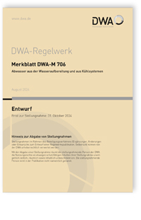 Merkblatt DWA-M 706 Entwurf, August 2024. Abwasser aus der Wasseraufbereitung und aus Kühlsystemen