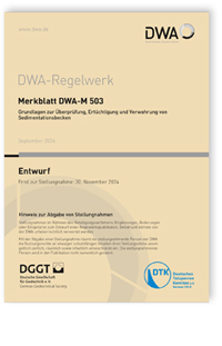 Merkblatt DWA-M 503 Entwurf, September 2024. Grundlagen zur Überprüfung, Ertüchtigung und Verwahrung von Sedimentationsbecken