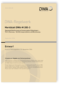 Merkblatt DWA-M 285-3 Entwurf, September 2024. Spurenstoffentfernung auf kommunalen Kläranlagen - Teil 3: Ozonung - Verfahrensgrundsätze und Bemessung