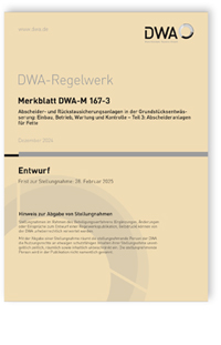 Merkblatt DWA-M 167-3 Entwurf, Dezember 2024. Abscheider- und Rückstausicherungsanlagen in der Grundstücksentwässerung: Einbau, Betrieb, Wartung und Kontrolle - Teil 3: Abscheideranlagen für Fette