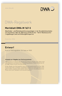 Merkblatt DWA-M 167-5 Entwurf, Dezember 2024. Abscheider- und Rückstausicherungsanlagen in der Grundstücksentwässerung: Einbau, Betrieb, Wartung und Kontrolle - Teil 5: Rückstausicherung und Leichtflüssigkeitssperren