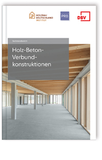 Sachstandbericht Holz-Beton-Verbundkonstruktionen